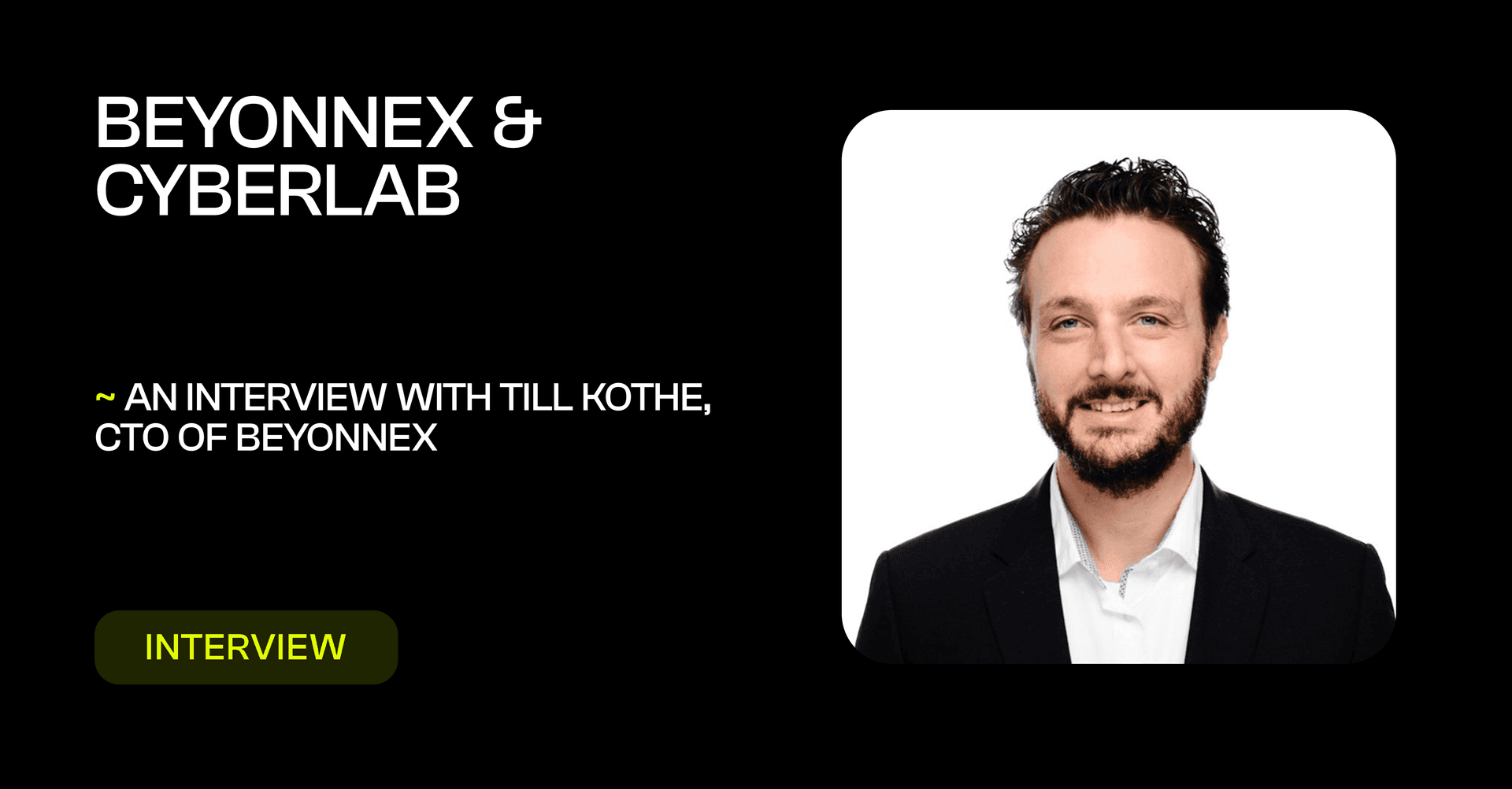 Beyonnex and Cyberlab - Interview with Till Kothe, CTO of Beyonnex